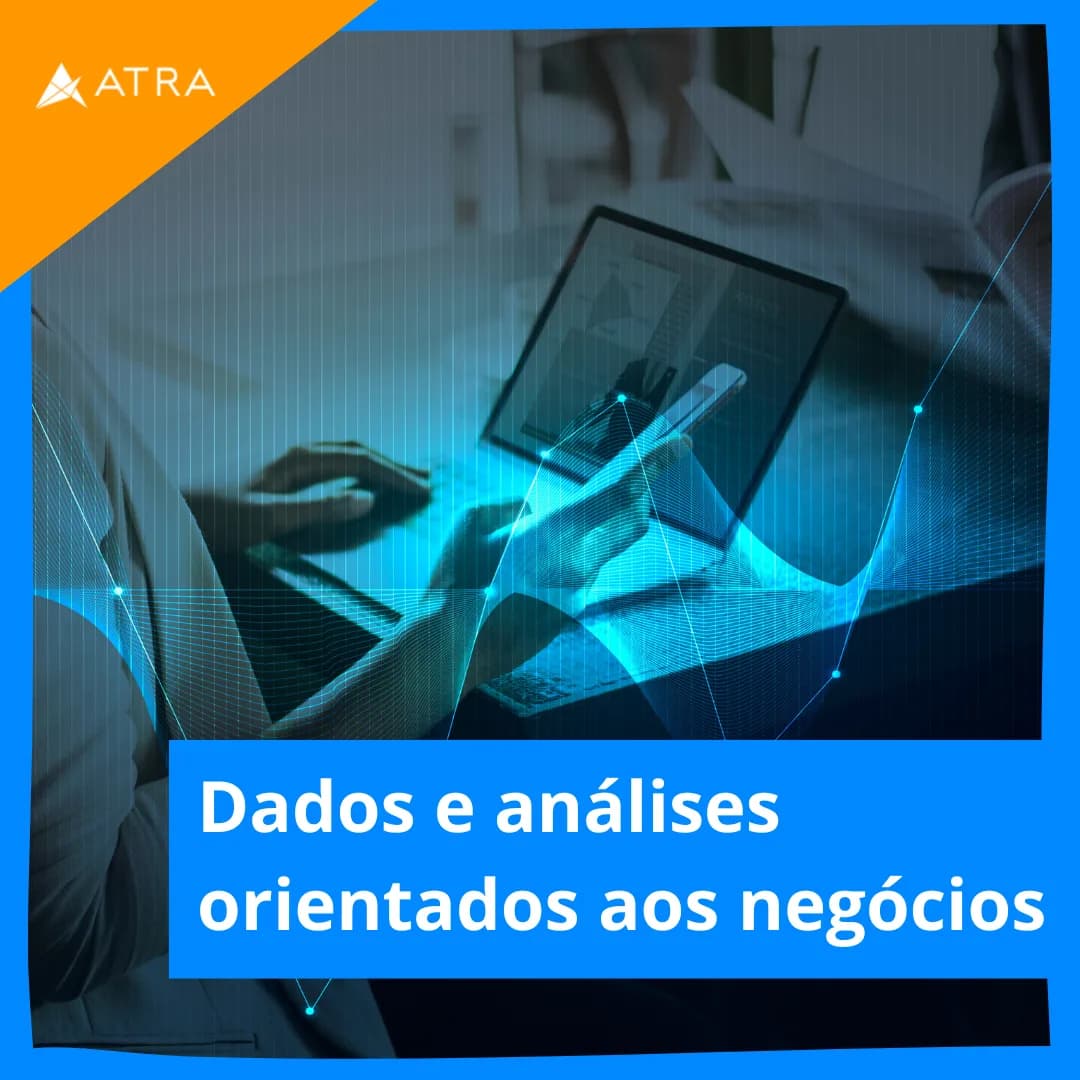 Dados e analises orientados aos negocios