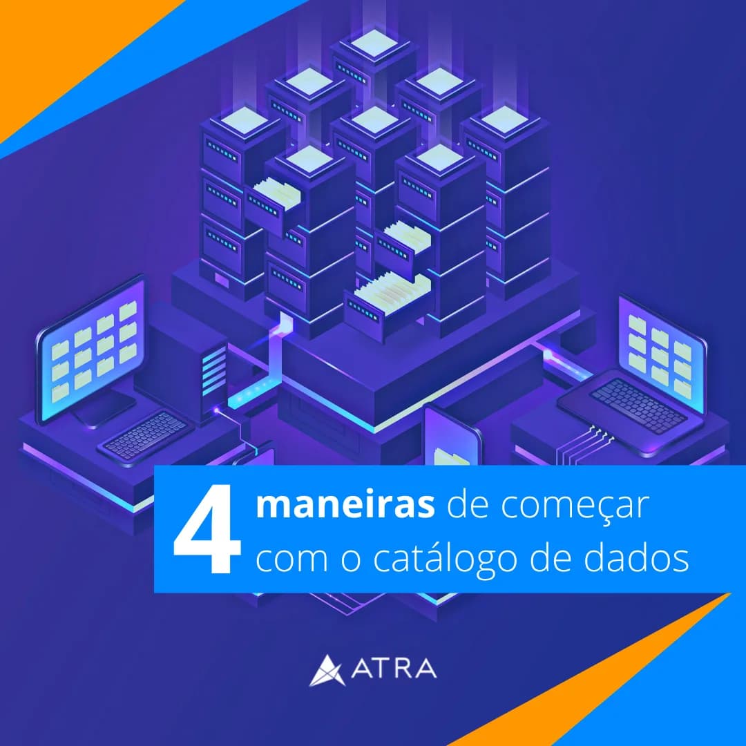 4 maneiras de começar com o catálogo de dados