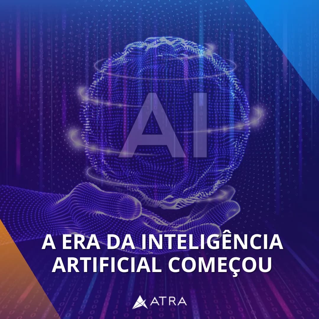 A Era da Inteligência Artificial Começou